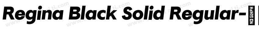 Regina Black Solid Regular字体转换